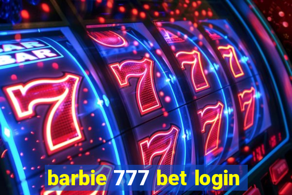 barbie 777 bet login